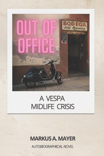 Out of Office: A Vespa Midlife Crisis