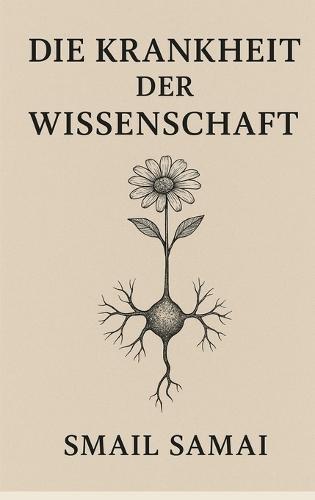 Die Krankheit Der Wissenschaft