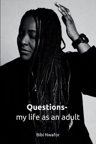 Questions- My life as an Adult