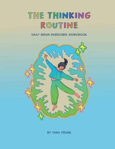The Thinking Routine: Daily Brain Exercises Workbook