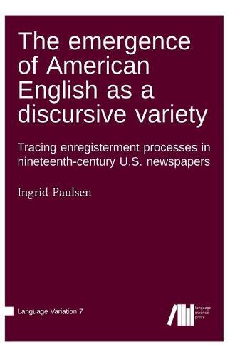 The emergence of American English as a discursive variety