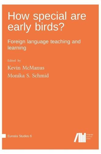 How special are early birds? Foreign language teaching and learning