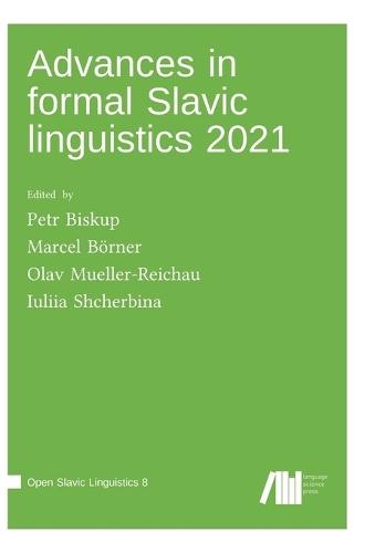 Advances in formal Slavic linguistics 2021