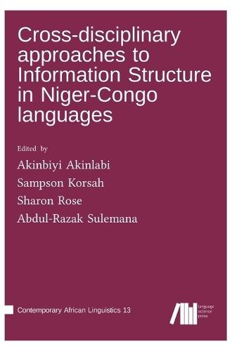Cross-disciplinary approaches to Information Structure in Niger-Congo languages