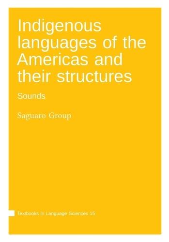 Indigenous languages of the Americas and their structures: Sounds