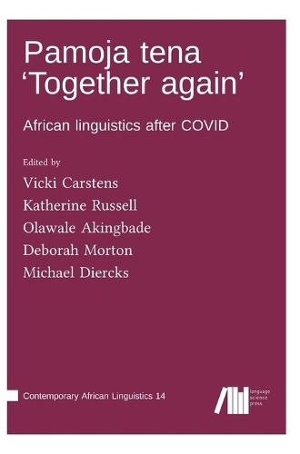 Pamoja tena 'Together again': African linguistics after COVID