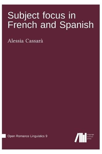 Subject focus in French and Spanish