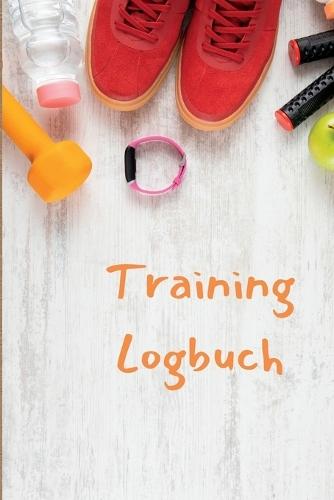 Logbuch Gewichtheben: Trainings- und Fitnessaufzeichnungs für Männer und Frauen der Fährtenleser Übungs-Notizbuch und Fitness-Tagebuch für das Personal Training