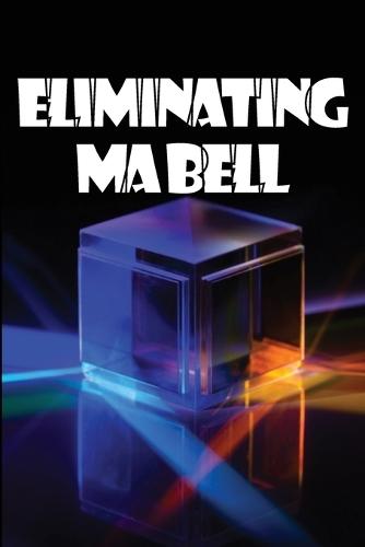 Eliminating Ma Bell: The Complete Truth Regarding VoIP Phones: The Complete Truth Concerning VoIP Phones