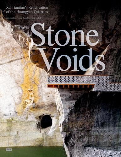Stone Voids: Xu Tiantian’s Reactivation of the Huangyan Quarries