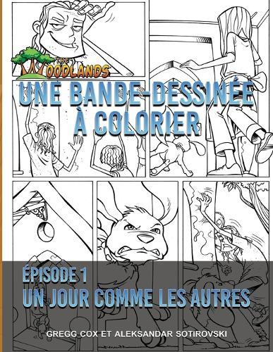 Une Bande-Dessinée À Colorier: Un Jour Comme Les Autres