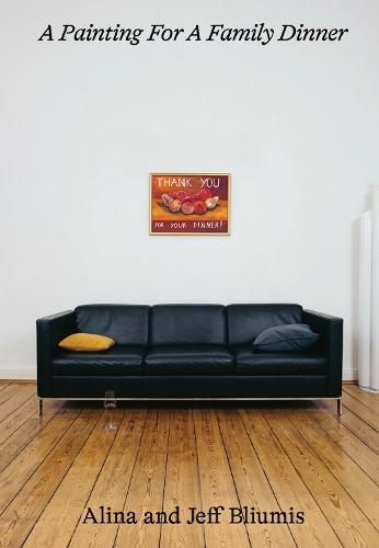 A Painting for a Family Dinner: Alina and Jeff Bliumis