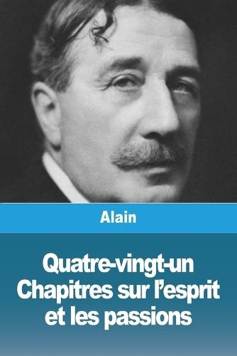 Quatre-vingt-un Chapitres sur l'esprit et les passions