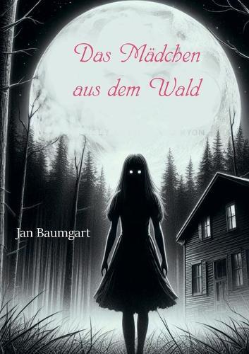 Das Mädchen aus dem Wald