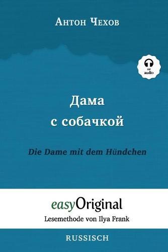 Dama s sobatschkoi / Die Dame mit dem Hundchen (mit Audio): Ungekurzte Originaltext - Russisch durch Spass am Lesen lernen und perfektionieren