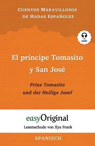 El principe Tomasito y San Jose / Prinz Tomasito und der Heilige Josef (mit Audio): Spanisch durch Spass am Lesen lernen