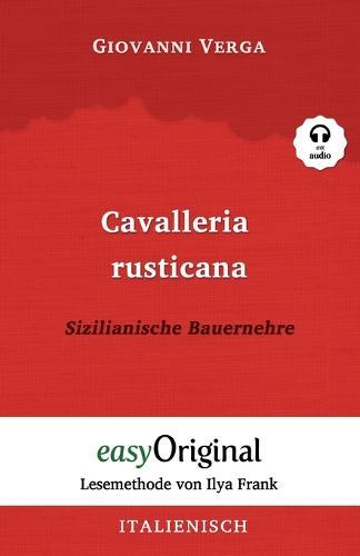 Cavalleria Rusticana / Sizilianische Bauernehre (mit Audio): Lesemethode von Ilya Frank - Ungekurzte Originaltext - Italienisch lernen