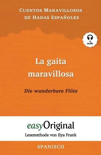 La gaita maravillosa / Die wunderbare Floete (mit Audio): Lesemethode von Ilya Frank - Ungekurzte Originaltext