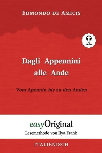 Dagli Appennini alle Ande / Vom Apennin bis zu den Anden (mit Audio) - Lesemethode von Ilya Frank: Ungekurzter Originaltext