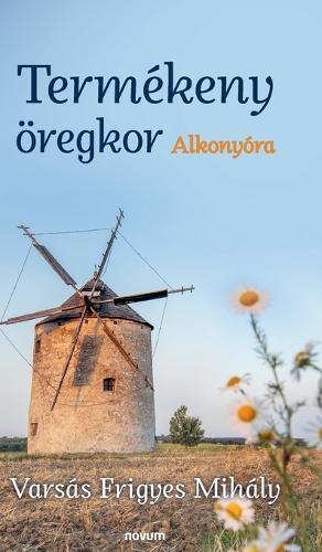 Termékeny öregkor: Alkonyóra