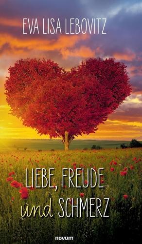 Liebe, Freude und Schmerz