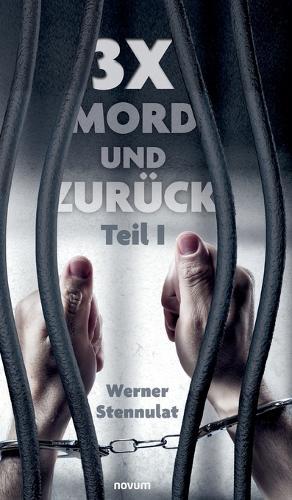 3x Mord und zurück: Teil I
