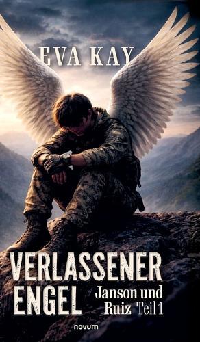 Verlassener Engel: Janson und Ruiz Teil 1