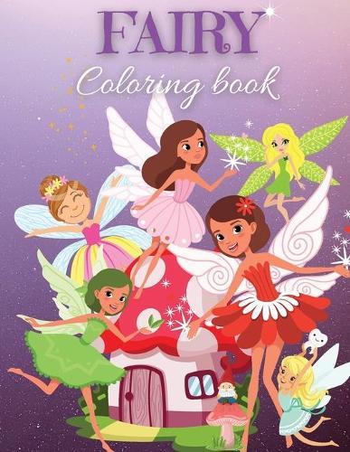 Fairy Coloring book: Fairy Coloring Book for Kids: Cute and Magical Fairies, Fantasy Fairy Tale images for Kids I Boys and Girls I Lovely I Unique Designs for kids 2-6 I 4-8 years