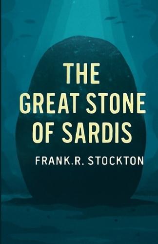 The Great Stone Of Sardis(Illustrated)