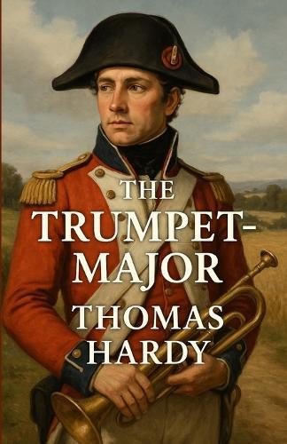 The Trumpet Major (Illustrated)