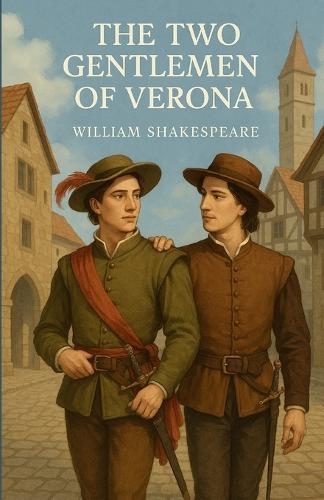 The Two Gentleman Of Verona (Illustrated)
