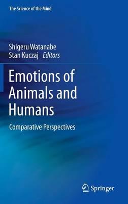 Emotions of Animals and Humans: Comparative Perspectives