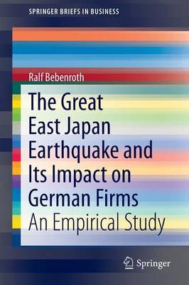 The Great East Japan Earthquake and Its Impact on German Firms: An Empirical Study