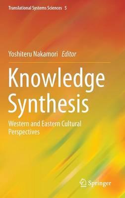 Knowledge Synthesis: Western and Eastern Cultural Perspectives