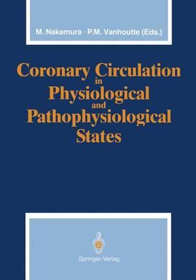 Coronary Circulation in Physiological and Pathophysiological States