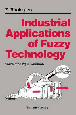 Industrial Applications of Fuzzy Technology