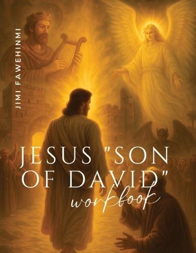 Jesus ""Son of David"": Workbook