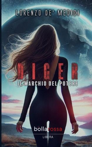 Diger: Il marchio del potere