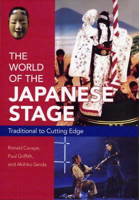 World of the Japanese Stage: Traditional to Cutting Edge