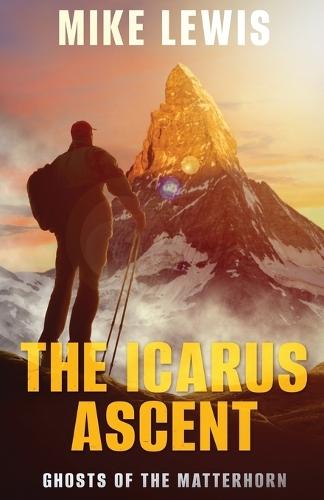 The Icarus Ascent: Ghosts of the Matterhorn