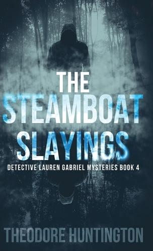The Steamboat Slayings