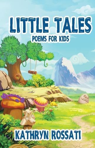 Little Tales: Poems for Kids