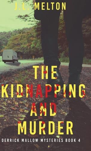 The Kidnapping And Murder