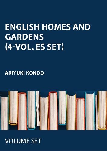 English Homes and Gardens (4-vol. ES set)