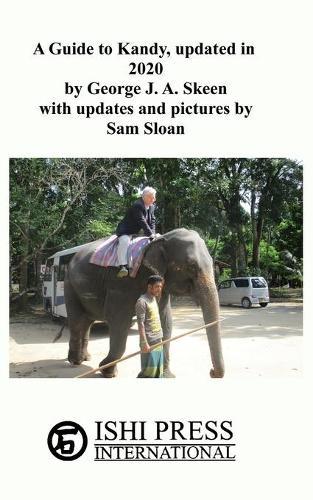 A Guide to Kandy revised and updated in 2020