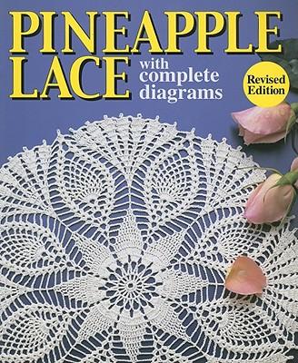 Pineapple Lace: With Complete Diagrams