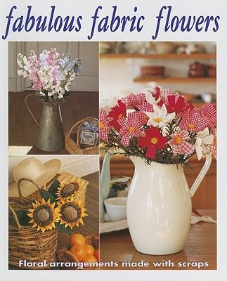 Fabulous Fabric Flowers