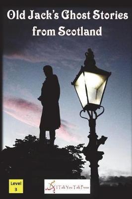 Old Jack's Ghost Stories from Scotland