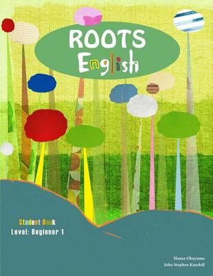 Roots English 1: Sideways Stories from Wayside School: English Study Workbook: Beginner Students