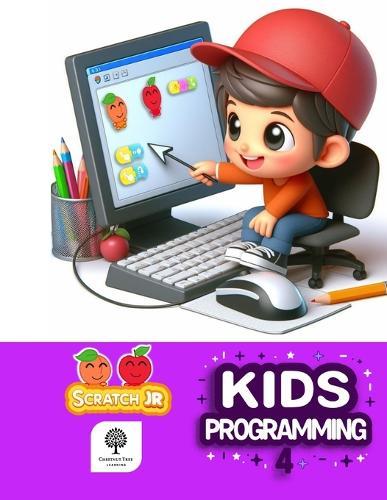 Kids Programming 4: Student Book: Fun & Simple Coding with ScratchJr.